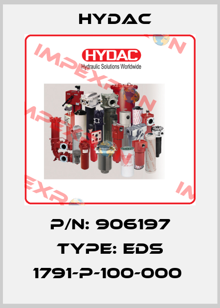 P/N: 906197 Type: EDS 1791-P-100-000  Hydac