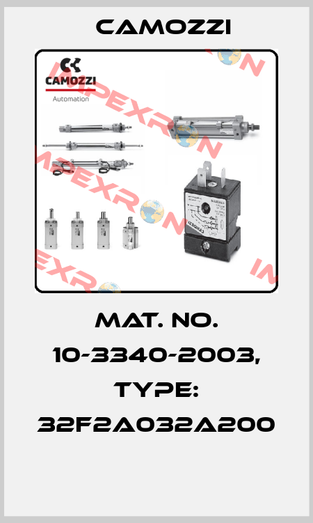 Mat. No. 10-3340-2003, Type: 32F2A032A200  Camozzi
