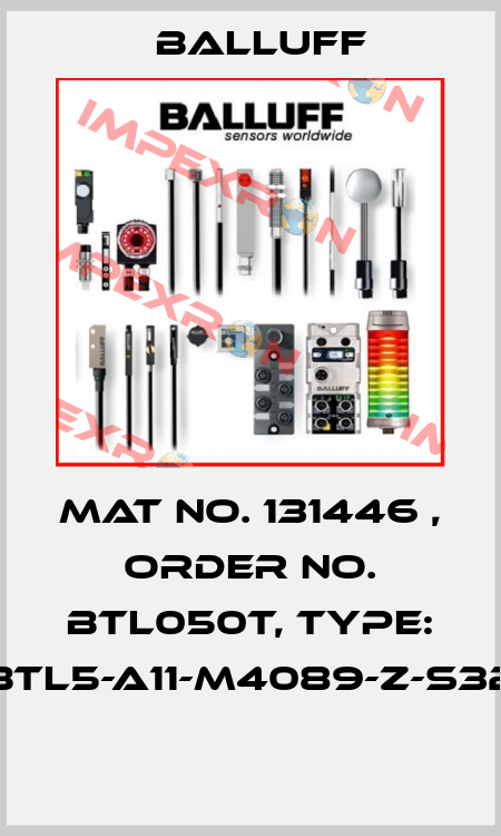 Mat No. 131446 , Order No. BTL050T, Type: BTL5-A11-M4089-Z-S32  Balluff