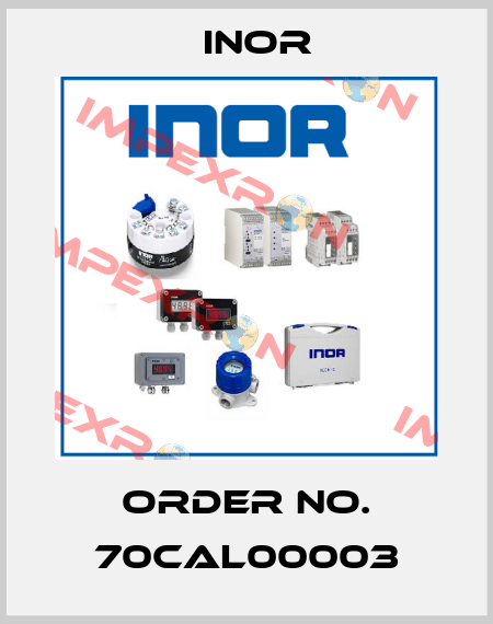Order No. 70CAL00003 Inor