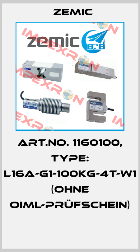 Art.No. 1160100, Type: L16A-G1-100kg-4T-W1 (ohne OIML-Prüfschein)  ZEMIC