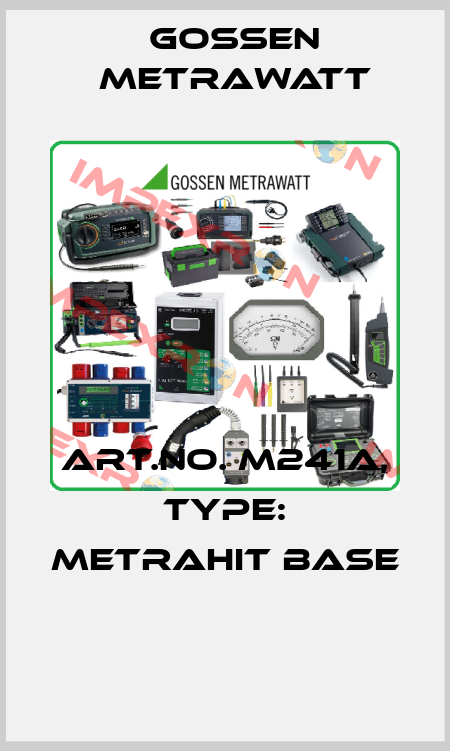 Art.No. M241A, Type: METRAHIT BASE  Gossen Metrawatt
