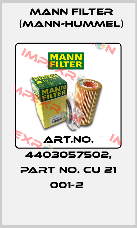 Art.No. 4403057502, Part No. CU 21 001-2  Mann Filter (Mann-Hummel)