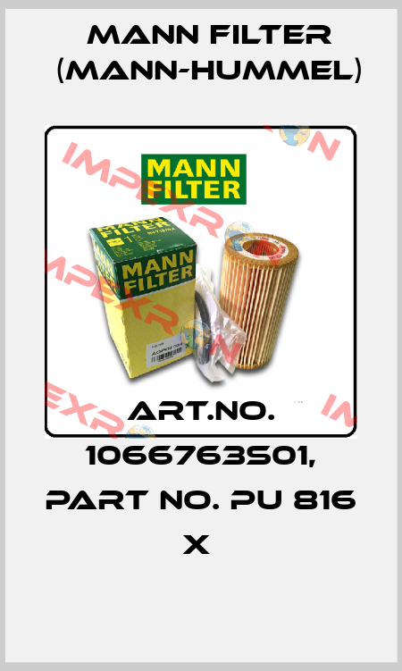 Art.No. 1066763S01, Part No. PU 816 x  Mann Filter (Mann-Hummel)