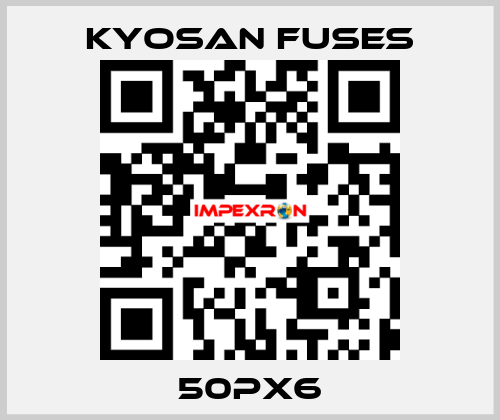 50PX6 Kyosan Fuses