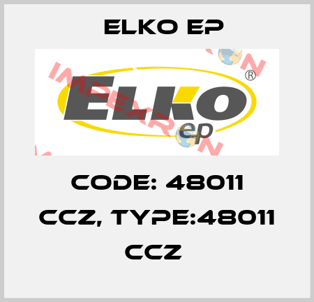 Code: 48011 CCZ, Type:48011 CCZ  Elko EP