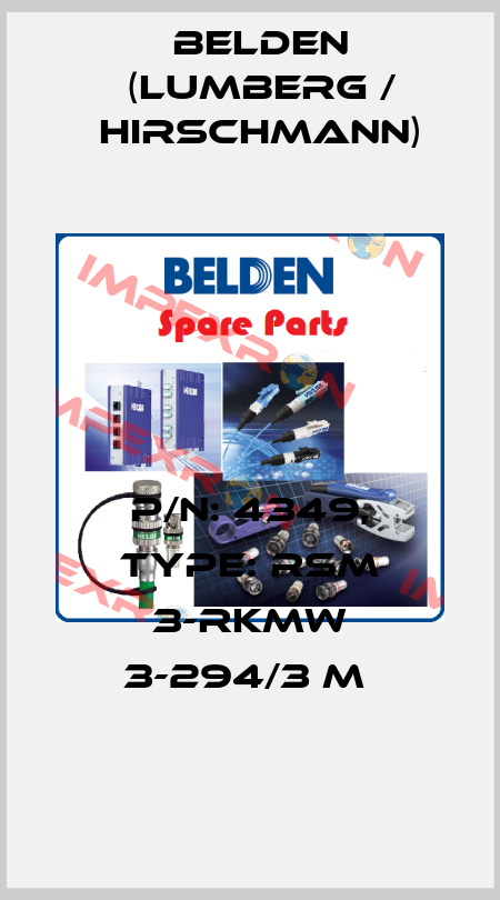 P/N: 4349, Type: RSM 3-RKMW 3-294/3 M  Belden (Lumberg / Hirschmann)