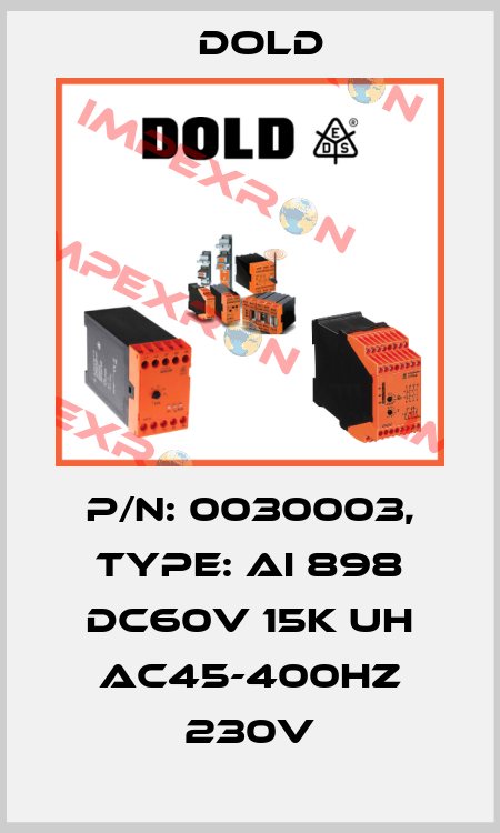 p/n: 0030003, Type: AI 898 DC60V 15K UH AC45-400HZ 230V Dold