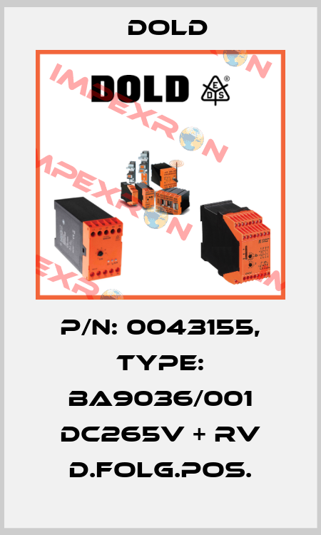 p/n: 0043155, Type: BA9036/001 DC265V + RV D.FOLG.POS. Dold
