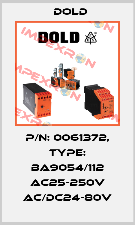 p/n: 0061372, Type: BA9054/112 AC25-250V AC/DC24-80V Dold