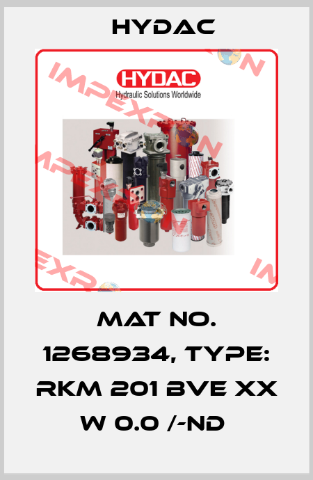 Mat No. 1268934, Type: RKM 201 BVE XX W 0.0 /-ND  Hydac