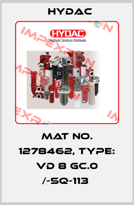 Mat No. 1278462, Type: VD 8 GC.0 /-SQ-113  Hydac