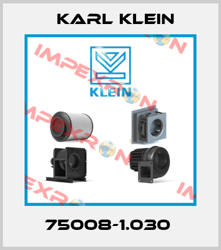 75008-1.030  Karl Klein