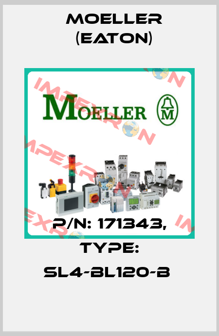 P/N: 171343, Type: SL4-BL120-B  Moeller (Eaton)