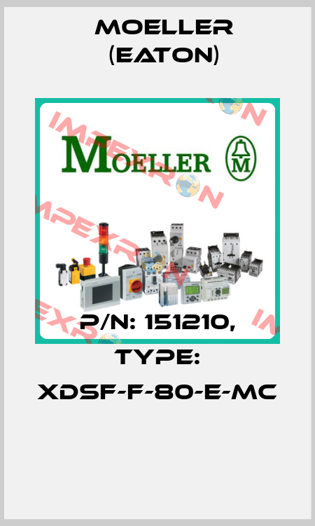 P/N: 151210, Type: XDSF-F-80-E-MC  Moeller (Eaton)