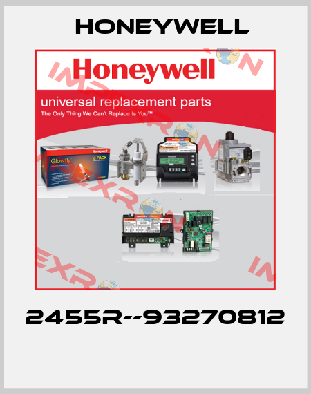 2455R--93270812  Honeywell