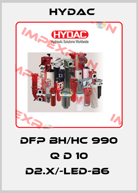 DFP BH/HC 990 Q D 10 D2.X/-LED-B6  Hydac