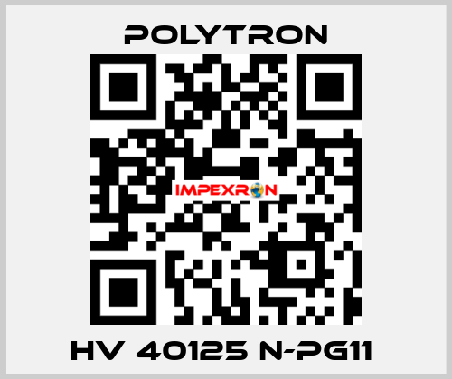 HV 40125 N-PG11  Polytron