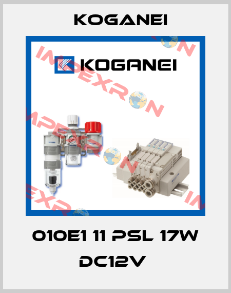 010E1 11 PSL 17W DC12V  Koganei