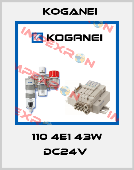 110 4E1 43W DC24V  Koganei