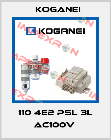 110 4E2 PSL 3L AC100V  Koganei
