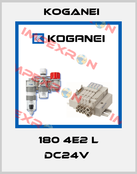 180 4E2 L DC24V  Koganei