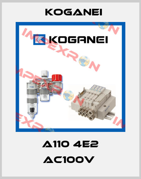 A110 4E2 AC100V  Koganei