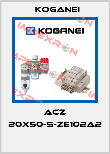 ACZ 20X50-S-ZE102A2  Koganei
