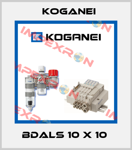 BDALS 10 X 10  Koganei