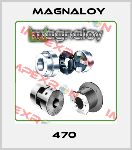 470  Magnaloy