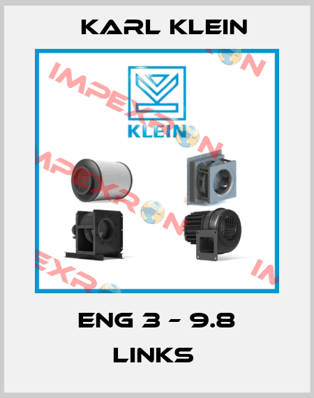 ENG 3 – 9.8 LINKS  Karl Klein