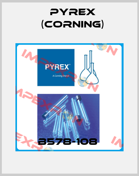 B578-108  Pyrex (Corning)
