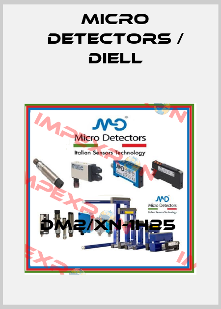 DM2/XN-1H25  Micro Detectors / Diell