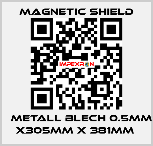 μ Metall Blech 0.5mm x305mm x 381mm  Magnetic Shield