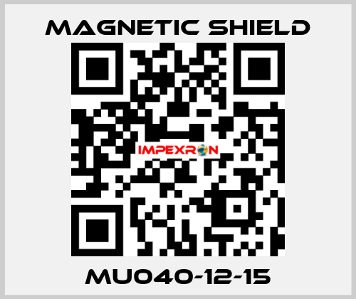 MU040-12-15 Magnetic Shield