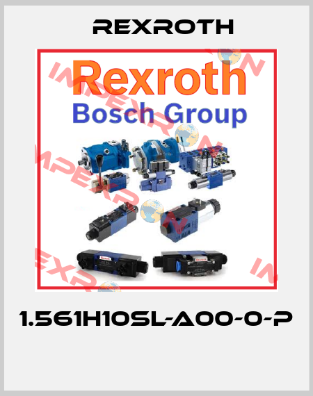 1.561H10SL-A00-0-P  Rexroth
