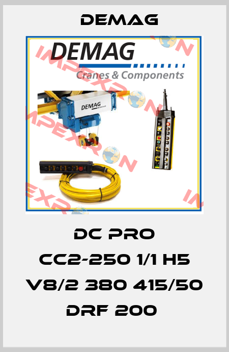 DC PRO CC2-250 1/1 H5 V8/2 380 415/50 DRF 200  Demag