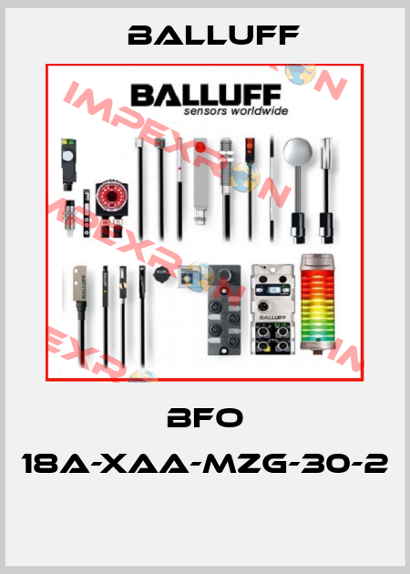 BFO 18A-XAA-MZG-30-2  Balluff