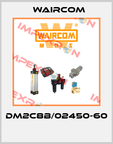 DM2C8B/02450-60  Waircom