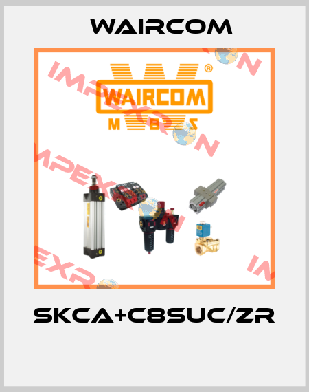 SKCA+C8SUC/ZR  Waircom