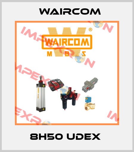 8H50 UDEX  Waircom