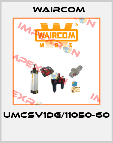 UMCSV1DG/11050-60  Waircom