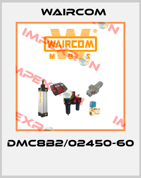DMC8B2/02450-60  Waircom