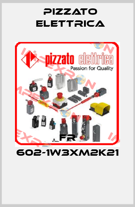FR 602-1W3XM2K21  Pizzato Elettrica