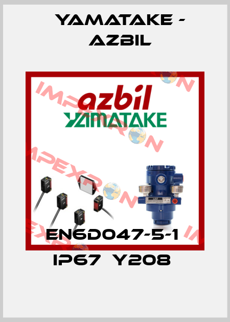 EN6D047-5-1  IP67  Y208  Yamatake - Azbil