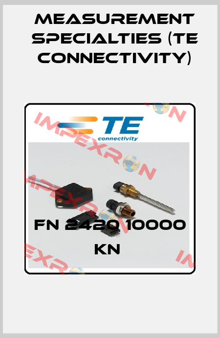 FN 2420 10000 KN  Measurement Specialties (TE Connectivity)