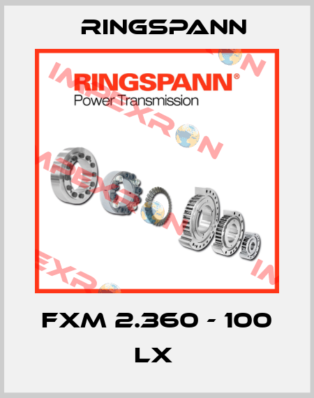 FXM 2.360 - 100 LX  Ringspann