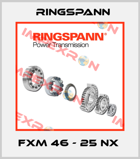 FXM 46 - 25 NX  Ringspann