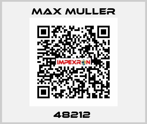48212  MAX MULLER