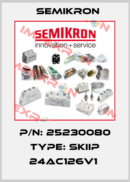 P/N: 25230080 Type: SKiiP 24AC126V1  Semikron